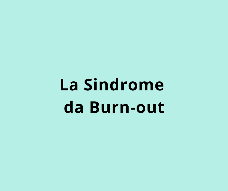 La Sindrome da Burn-out
