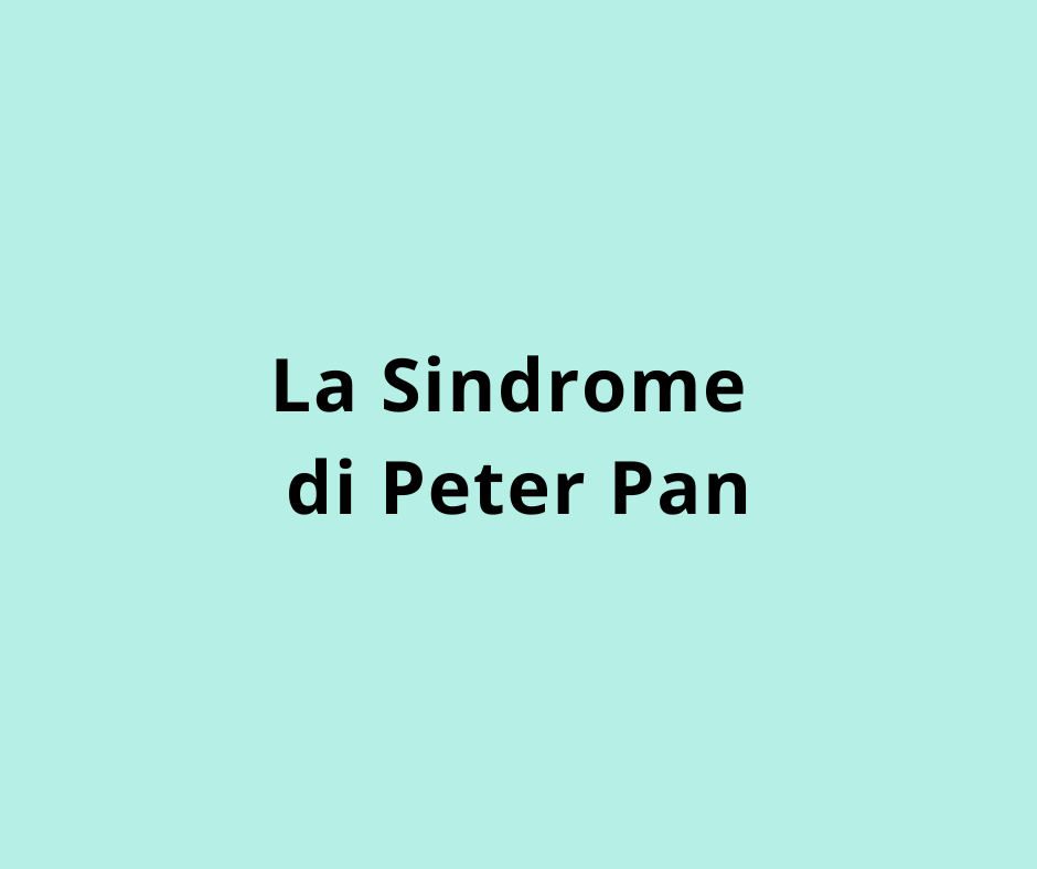 La Sindrome di Peter Pan
