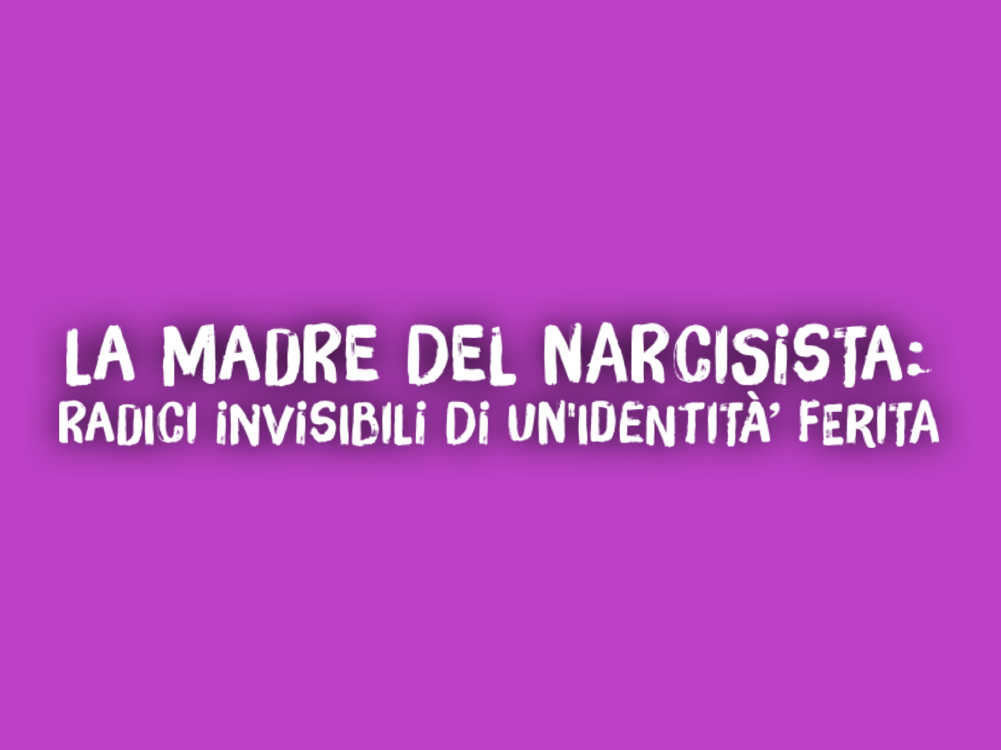 La madre del narcisista: radici invisibili di un'identità ferita