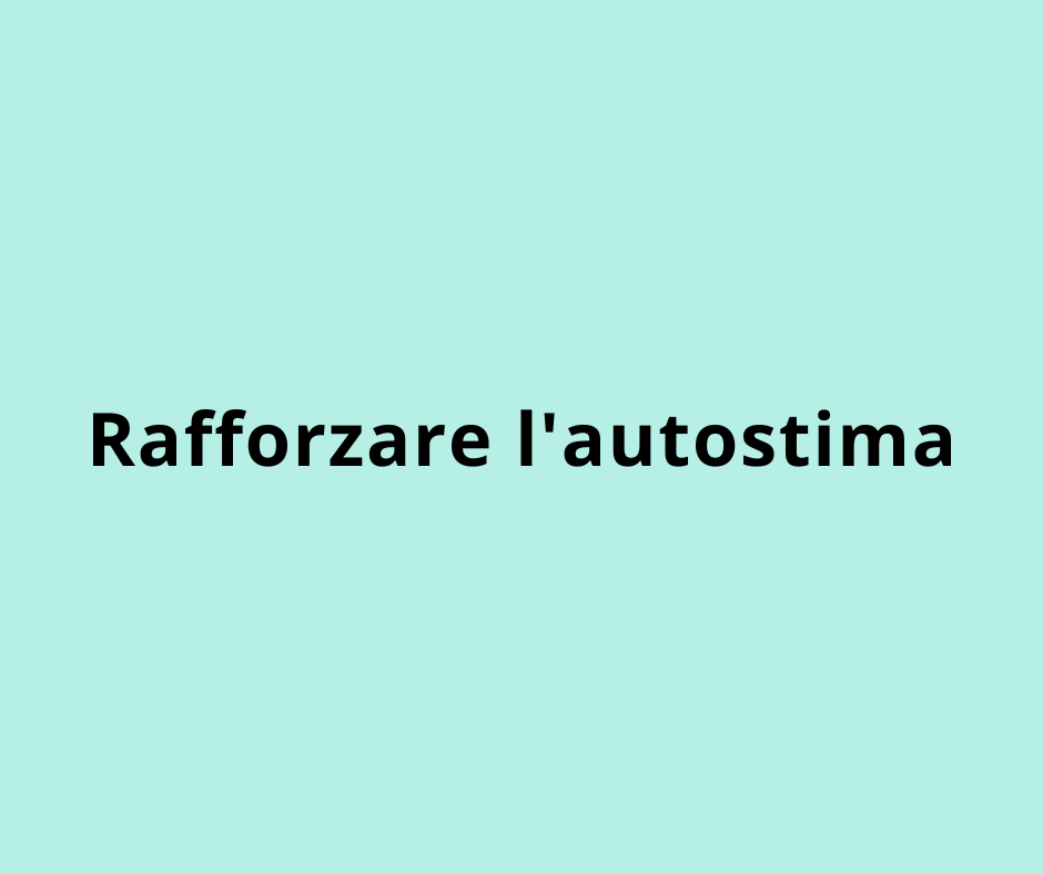 Rafforzare l'autostima