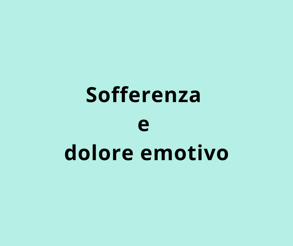 Sofferenza e dolore emotivo
