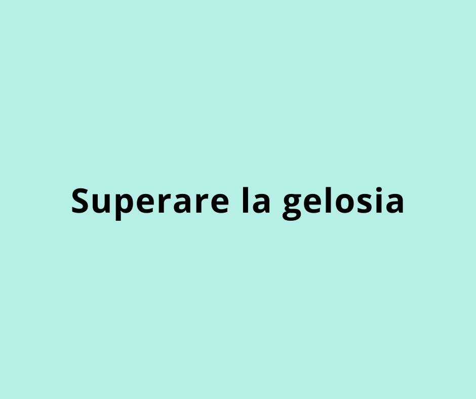 Superare la gelosia