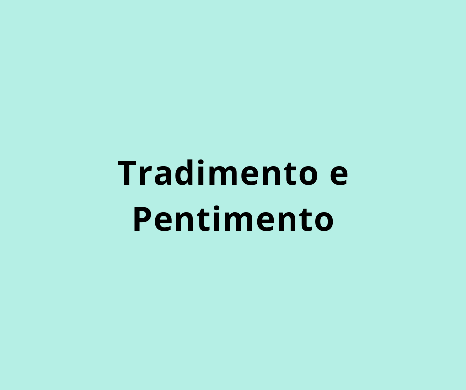 Tradimento e Pentimento