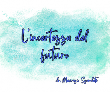 L'incertezza del futuro