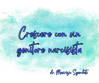 Crescere con un genitore narcisista