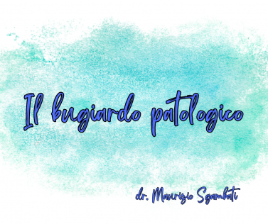 Il bugiardo patologico