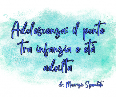 Adolescenza: il ponte tra infanzia e età adulta