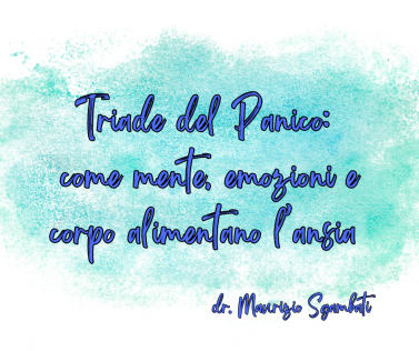 La Triade del Panico: come mente, emozioni e corpo alimentano l’ansia 
