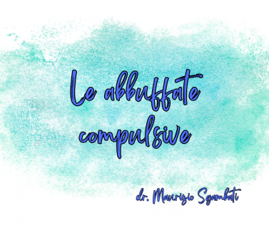 Le abbuffate compulsive
