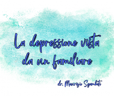 La depressione vista da un familiare
