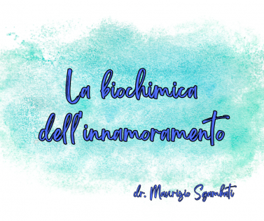 La biochimica dell'innamoramento