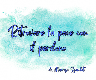 Ritrovare la pace con il perdono