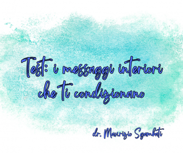 Test: i messaggi interiori che ti condizionano