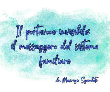 Il portavoce invisibile: il messaggero del sistema familiare