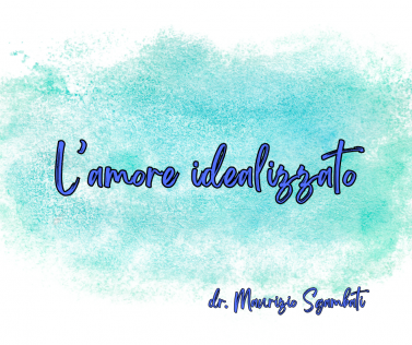 L'amore idealizzato
