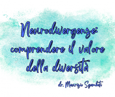 Neurodivergenze: comprendere il valore della diversità 