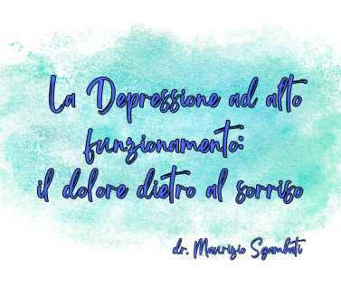 La depressione ad alto funzionamento: il dolore dietro al sorriso