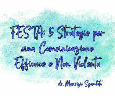 FESTA: 5 Strategie per una Comunicazione Efficace e Non Violenta