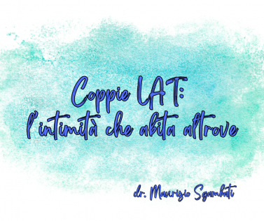 Coppie LAT: l’intimità che abita altrove