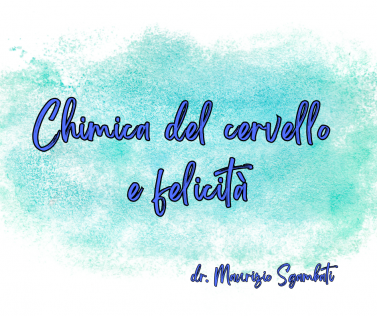 Chimica del cervello e felicità