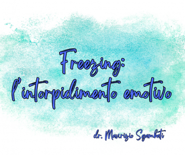 Freezing: l'intorpidimento emotivo
