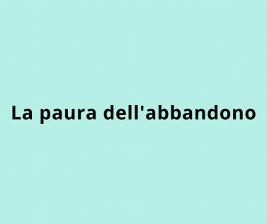 La paura dell'abbandono