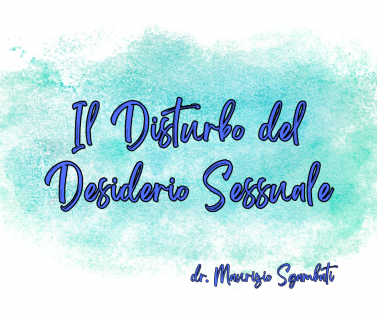 Il Disturbo da Desiderio Sessuale