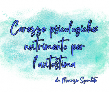 Carezze psicologiche: nutrimento per l'autostima