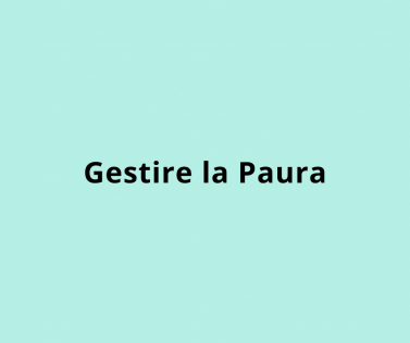 Gestire la paura