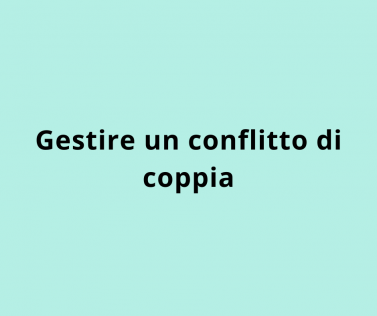 Gestire un conflitto di coppia