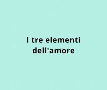 I tre elementi dell'amore