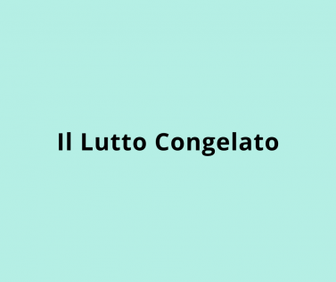 Il Lutto Congelato 