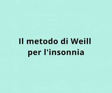 Il metodo di Weill per l'insonnia