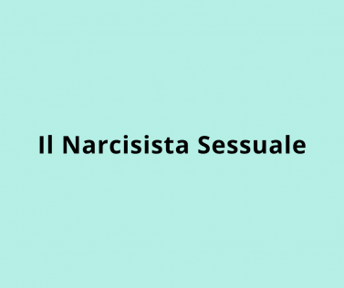 Il Narcisista Sessuale