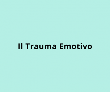 Il Trauma Emotivo