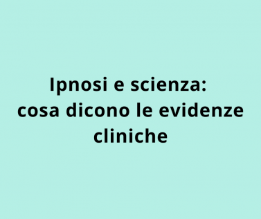 Ipnosi e scienza: cosa dicono le evidenze cliniche