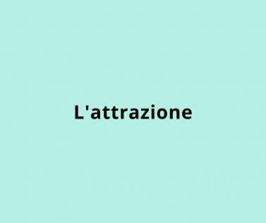 L'attrazione