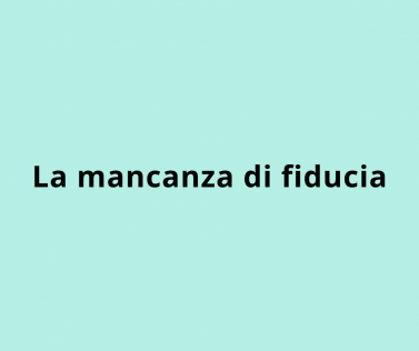 La mancanza di fiducia