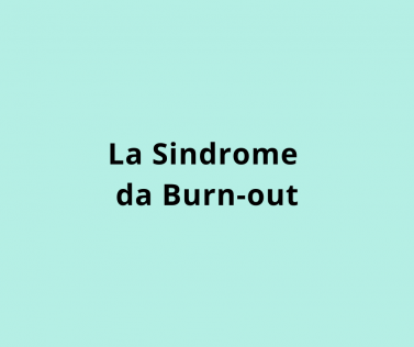 La Sindrome da Burn-out
