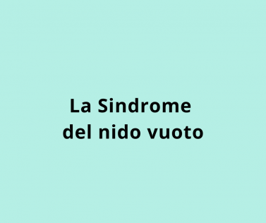 La Sindrome del Nido Vuoto