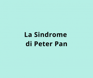 La Sindrome di Peter Pan
