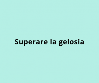 Superare la gelosia