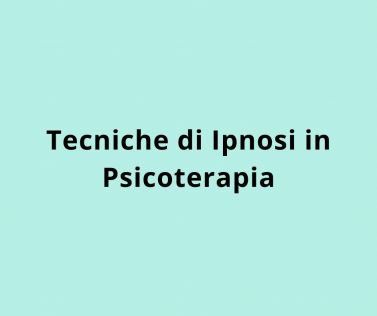 Tecniche di Ipnosi in psicoterapia