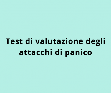 Test di auto-valutazione degli Attacchi di Panico