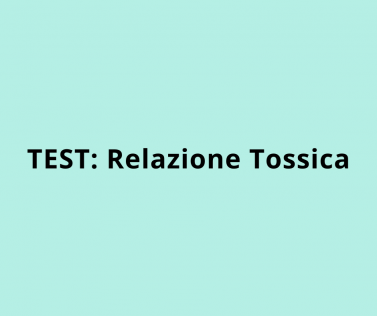 Test di Valutazione Relazione Tossica